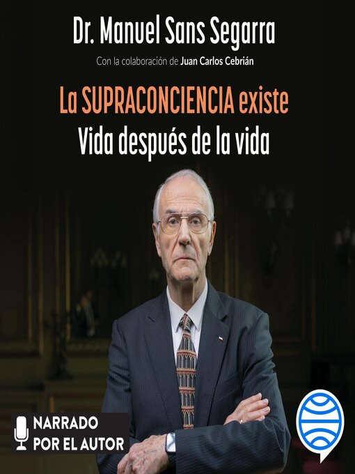 Title details for La Supraconciencia existe by Dr. Manuel Sans Segarra - Available